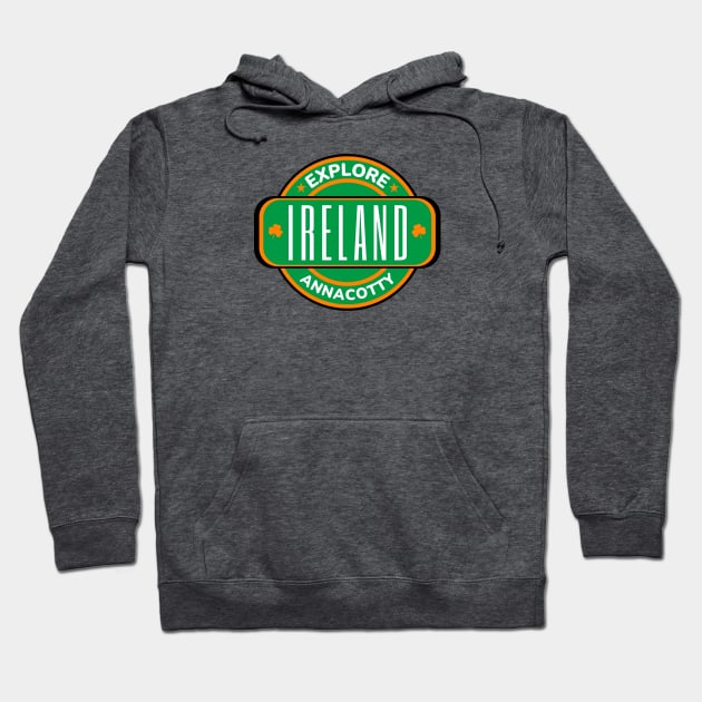 Annacotty Ireland - Irish Town Hoodie by Eire